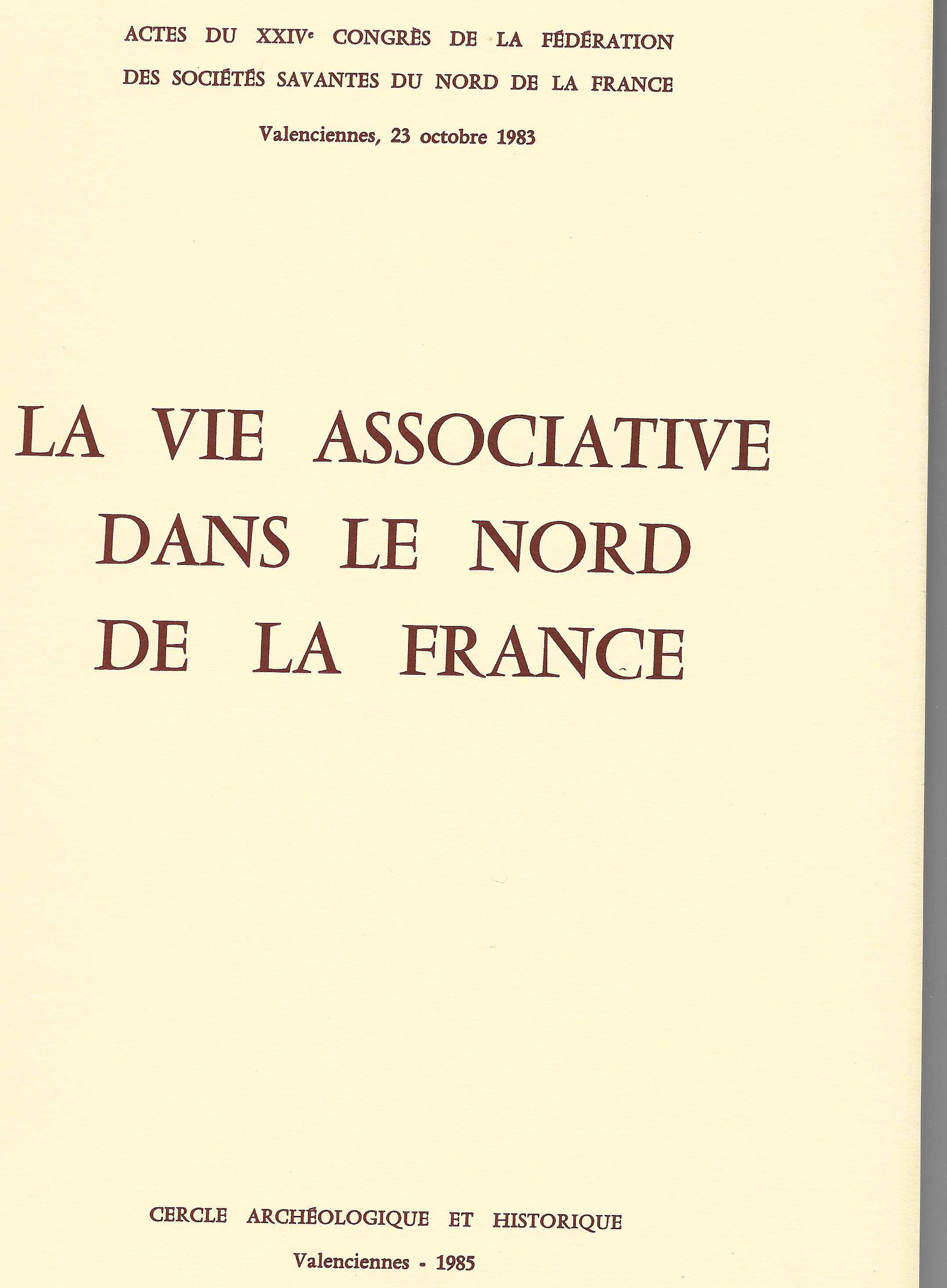					Afficher Vol. 24 (1985): La vie associative dans le Nord de la France
				